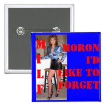Palin - MILF - Moron I'd Like to Forget Button