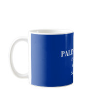 Palin Proud Mug - Customized by PalinPride Palin Proud Mug - Customized