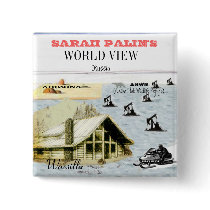 Palin World View Square Button by elfyboy Palin World View Square Button
