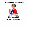 Palin's Big Stick t-shirts