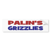 PALIN'S GRIZZLIES Bumper Sticker