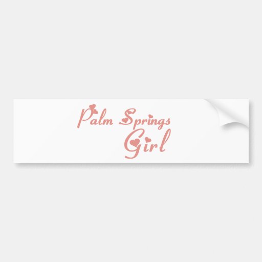 Palm Springs Girl tee shirts Bumper Stickers