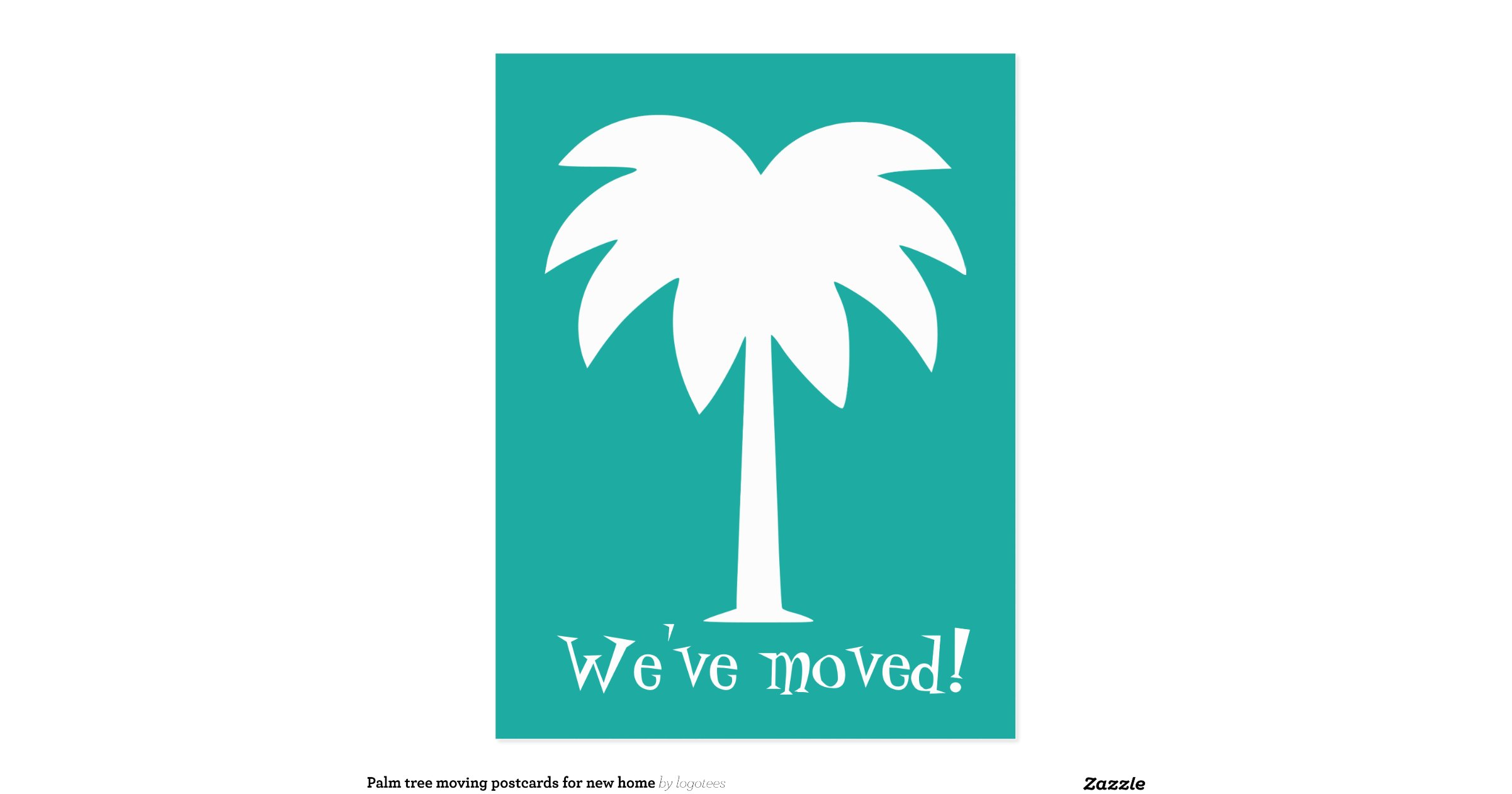 Palm tree moving postcards for new home | Zazzle