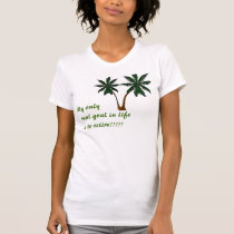 Palmcut, My only real goal in life is to retire... t-shirts