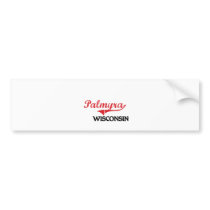 Palmyra Wisconsin City Classic Bumper Stickers