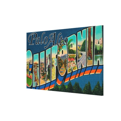 Palo Alto, California - Large Letter Scenes Stretched Canvas Print