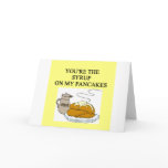 PANCAKES and syrup lovers Greeting Cards