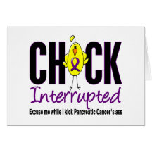 Pancreatic Cancer Chick Interrupted Card