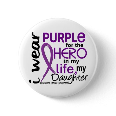 Pancreatic Cancer For My Hero My Daughter 2 Pin