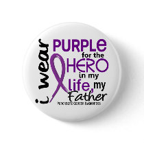 Pancreatic Cancer For My Hero My Father 2 Pinback Button