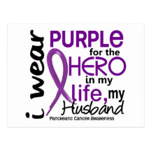 Pancreatic Cancer For My Hero My Husband 2 Postcard