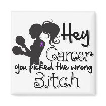Pancreatic Cancer Hey You Picked The Wrong Bitch Fridge Magnet