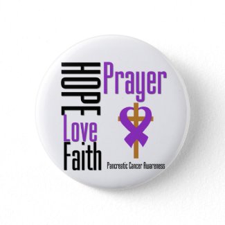 Pancreatic cancer Hope Love Faith Prayer Cross button
