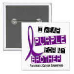 Pancreatic Cancer I WEAR PURPLE 37 Brother Button
