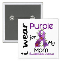 Pancreatic Cancer I Wear Purple For My Mom 43 Pin