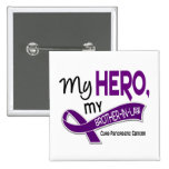 Pancreatic Cancer MY HERO MY BROTHER-IN-LAW 42 Buttons