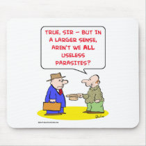 panhandler useless parasites mousepads by rexfmay panhandler useless parasites mousepads