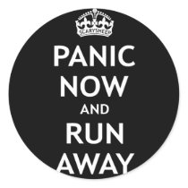 Panic Now and Run Away Sticker