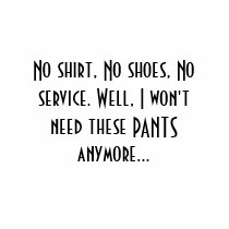 Pant-less friendly service t-shirts