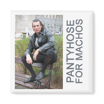 Pantyhose for machos magnets