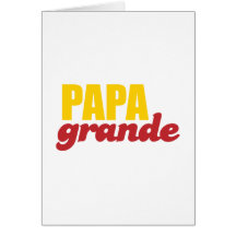 Papa Grande - Big Daddy Greeting Card