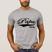 Papa Since 2013 Shirts