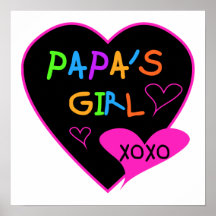 Papa's Girl Tees, Hats, Mugs, Buttons, clothing Posters