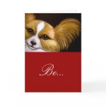 PAPILLON DOG - BE MY VALENTINE CARD PAPILLON DOG - BE MY VALENTINE CARD