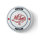 PAPILLON mom button