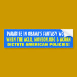 PARADISE IN OBAMA'S FANTASY WORLD: bumper stickers