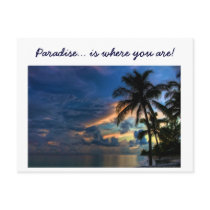 Paradise... is where you are! post cards