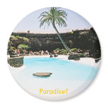 Paradise? magnets