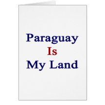 Paraguay Is My Land Cards