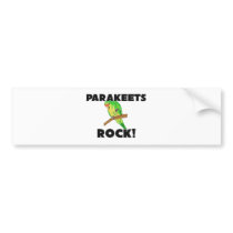 Parakeets Rock bumper stickers by AnimalShirts Parakeets Rock bumper stickers