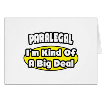 Paralegal = Kind of a Big Deal Card