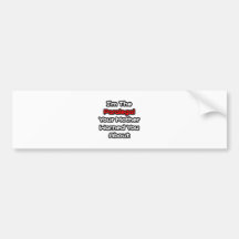 Paralegal...Mother Warned You About Bumper Sticker