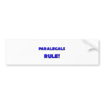 Paralegals Rule! Bumper Stickers