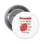 Paramedic "BAG TO THE MAN" Funny Gift Ideas Button