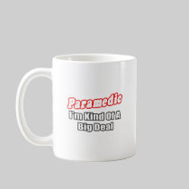 Paramedic...Big Deal Coffee Mugs