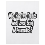 Paramedic Joke...Two Thumbs Flyers
