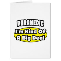 Paramedic = Kind of a Big Deal Cards