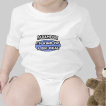 Paramedic...Kind of a Big Deal Tshirt