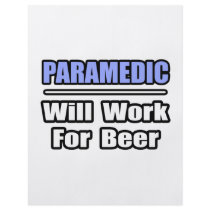 Paramedic...Will Work For Beer flyers