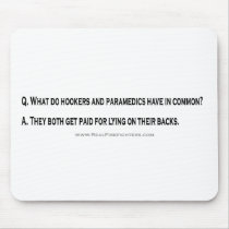 Paramedics and Hookersfirefighter mousepad