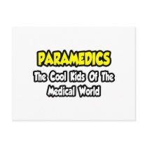 Paramedics...Cool Kids of Medical World Postcards
