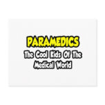 Paramedics...Cool Kids of Medical World Postcards