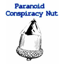 Paranoid Conspiracy Nut t-shirts