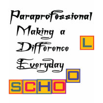 PARAPROFESSIONAL MAKING A DIFFERENCE t-shirts