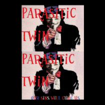 Parasitic Twin(Poster) OSWCU posters