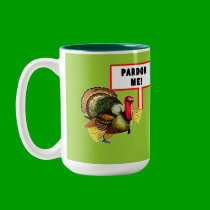 Pardon Me Funny Turkey Day Design mugs